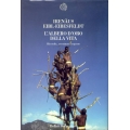Irenaus Eibl Eibesfeldt - L'albero d'oro della vita Irenaus Eibl Eibesfeldt - L'albero d'oro della vita